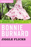 Jiggle Flicks: Short Story, Burnard, Bonnie