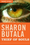 The Thief Of Souls: Short Story, Butala, Sharon