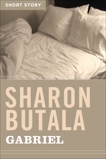 Gabriel: Short Story, Butala, Sharon