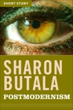 Postmodernism: Short Story, Butala, Sharon