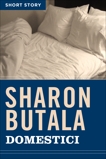 Domestici: Short Story, Butala, Sharon