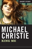 King Me: Short Story, Christie, Michael