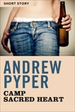 Camp Sacred Heart: Short Story, Pyper, Andrew