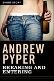 Breaking And Entering: Short Story, Pyper, Andrew