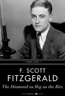 The Diamond As Big As The Ritz: Short Story, Fitzgerald, F. Scott