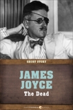 The Dead: Short Story, Joyce, James