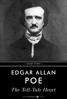 The Tell-Tale Heart: Short Story, Poe, Edgar Allan