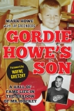 Gordie Howe's Son, Howe, Mark & Greenberg, Jay