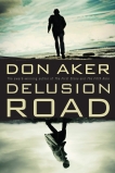 Delusion Road, Aker, Don