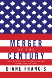 Merger Of The Century: Why Canada and America Should Become One Country, Francis, Diane