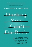 Darling, You Can't Do Both, Kestin, Janet & Vonk, Nancy