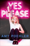 Yes Please, Poehler, Amy