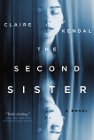 The Second Sister: A Novel, Kendal, Claire