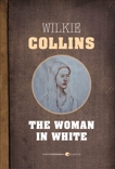 The Woman In White, Collins, Wilkie