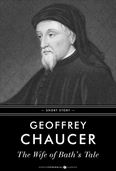 The Wife Of Bath's Tale, Chaucer, Geoffrey