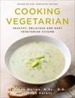 Cooking Vegetarian: Healthy, Delicious and Easy Vegetarian Cuisine, Melina, Vesanto & Forest, Joseph