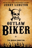 Outlaw Biker: A Novel, Langton, Jerry