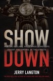 Showdown: How the Outlaws, Hells Angels and Cops Fought for Control of the Streets, Langton, Jerry