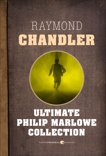 Ultimate Philip Marlowe Collection, Chandler, Raymond