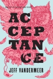 Acceptance: Book Three of the Southern Reach Trilogy, VanderMeer, Jeff