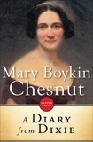 A Diary From Dixie, Chesnut, Mary Boykin
