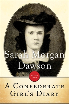 A Confederate Girl's Diary, Dawson, Sarah Morgan