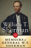 The Memoirs Of General William T. Sherman, Sherman, William T.