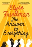 The Answer To Everything: A Novel, Friedman, Elyse