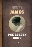 The Golden Bowl, James, Henry
