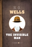 The Invisible Man, Wells, H. G.