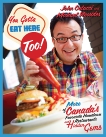 You Gotta Eat Here Too!: 100 More of Canada's Favourite Hometown Restaurants and Hidden Gems, Catucci, John & Vlessides, Michael