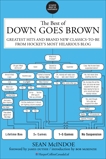 The Best Of Down Goes Brown: Greatest Hits and Brand New Classics-to-Be from Hockey's Most Hilarious Blog, Mcindoe, Sean