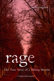 Rage: The True Story of a Sibling Murder, Langton, Jerry