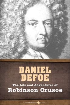 The Life And Adventures Of Robinson Crusoe, Defoe, Daniel