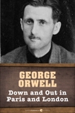 Down And Out In Paris And London, Orwell, George