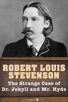 The Strange Case Of Dr. Jekyll And Mr. Hyde, Stevenson, Robert Louis