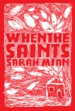 When The Saints, Mian, Sarah