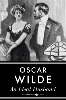 An Ideal Husband, Wilde, Oscar