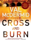 Cross And Burn: A Novel, McDermid, Val