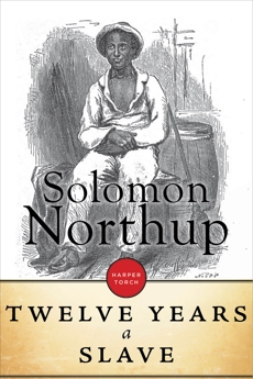 Twelve Years A Slave, Northup, Solomon