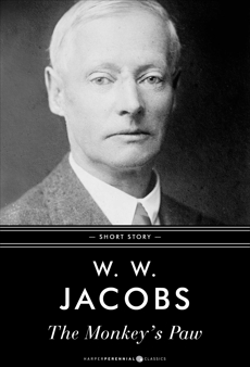 The Monkey's Paw: Short Story, Jacobs, W. W.