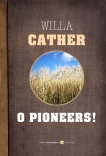 O Pioneers!: Prairie Trilogy Volume 1, Cather, Willa