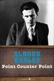 Point Counter Point, Huxley, Aldous