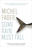 Some Rain Must Fall, Faber, Michel