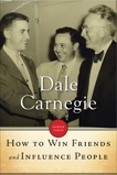 How To Win Friends And Influence People, Carnegie, Dale