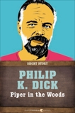 Piper In The Woods: Short Story, Dick, Philip K.