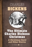 The Ultimate Charles Dickens Christmas, Dickens, Charles