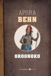 Oroonoko, Behn, Aphra