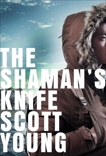 The Shaman's Knife: An Inspector Matteesie Mystery, Young, Scott
