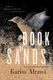 Book Of Sands: A novel of the Arab uprising, Alrawi, Karim